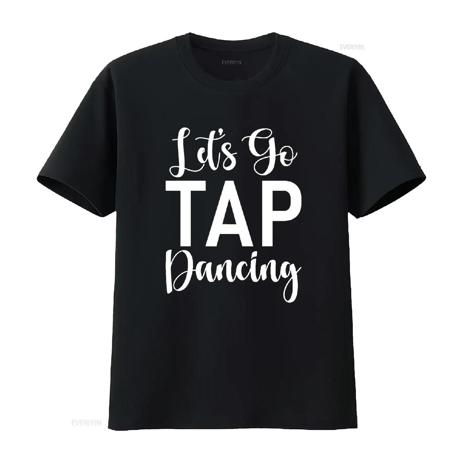 

Lets go Tap Dancing T Shirt vintage Washed Soft Stylish Versatile streetwear Slightly Top For Everyday Wear graphic Stretched S чёрный