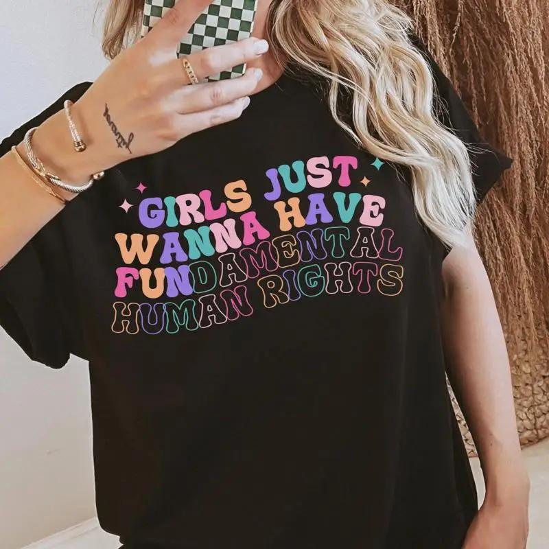 Pro Choice Shirt Girls Just Wanna Have Fundaunisextal Huunisex Rights Social Justice Girl Empowerunisext T For Unisex Liberal