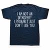 Funny Antisocial Introvert Graphic Tshirts Men Womens Fashion Casual Tshirt 100 Cotton Loose Oversized T Shirt