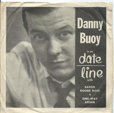 Disc de 7 inch DANNY BUOY - Baton Rouge Rose D45108 Date Line US Pop Second-hand