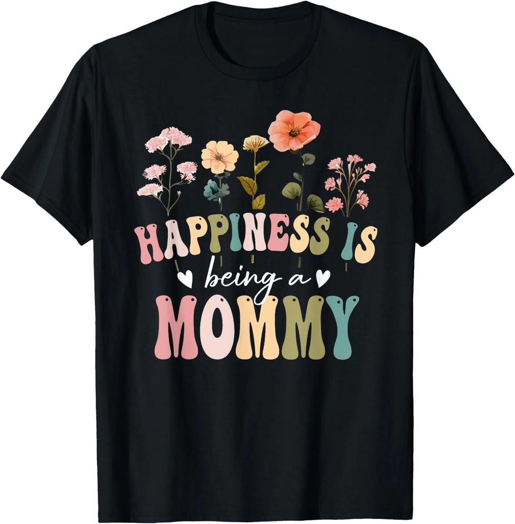 Happiness is Being a Mommy Floral Design Mommy Mother's Day T-Shirt , Unisex Tee