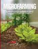 Cartea Microfarming : Techniques and Strategies for Homegrown Food - Sustainable Food Production On a Small Scale