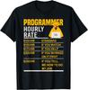 Programmer Hourly Rate Funny Coder Programming Meme Saying T-Shirt