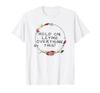 Womens Hold On Let Me Overthink This Shirt T-Shirt