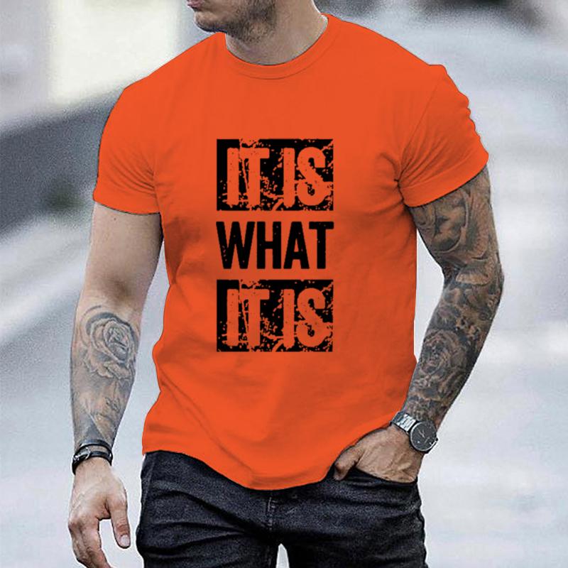 It Is What It Is Print T Shirt, Tees For Men, Casual Short Sleeve T-shirt For Summer, Durable Fabric, Easy Care, All-Year Wear