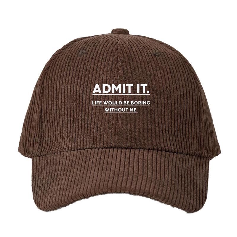 

Men Women Corduroy Baseball Cap Humor Slogan Sun Protection Outdoor Adjustable Dad Cap Inspired Fashion Gift Sun Hat Streetwear