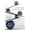 Trading Composure: Mastering Your Mind for Trading Success