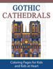 Buch Gothic Cathedrals Famous Gothic Churches Of Europe Coloring Pages For Kids An by UNKNOWN - Paperback