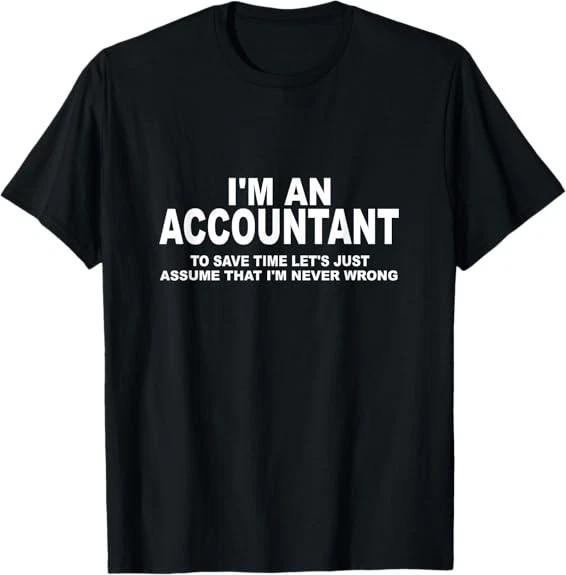 Funny CPA/Accounting/Bookkeeper Premium Tee T-Shirt Size S-3XL M