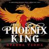 The Phoenix King by Aparna Verma Paperback Book 9780356522029