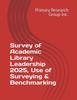 Survey of Academic Library Leadership 2025, Use of Surveying & Benchmarking