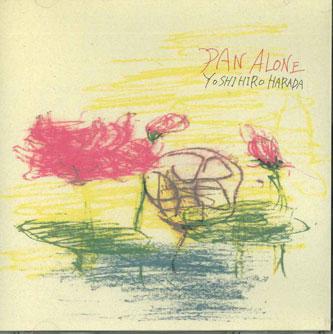 

CD YOSHIHIRO HARADA - Pan Alone DSP022 NOT ON LABEL Japan World Music Used