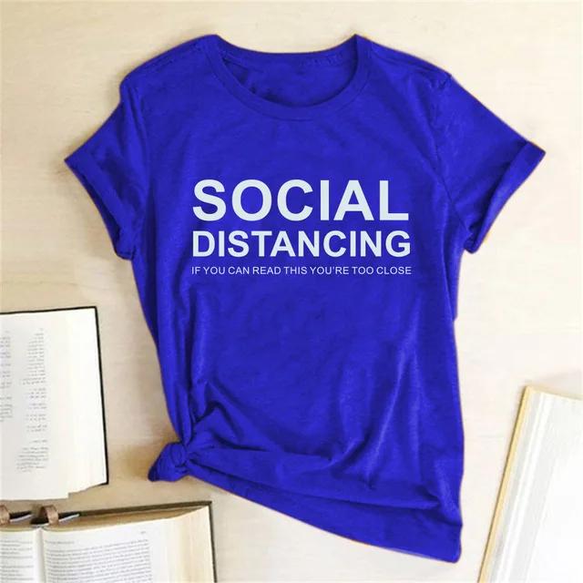 SOCIAL DISTANCING Letter Print T Shirt Women Short Sleeve O Neck Loose Tshirt Summer Women Tee Shirt Tops Camisetas Mujer