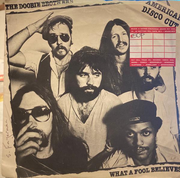 

7inch Record DOOBIE BROTHERS - What A Fool Believes (American Disc K17314 Warner Bros. Re 1978 UK Dance & Electronica Used