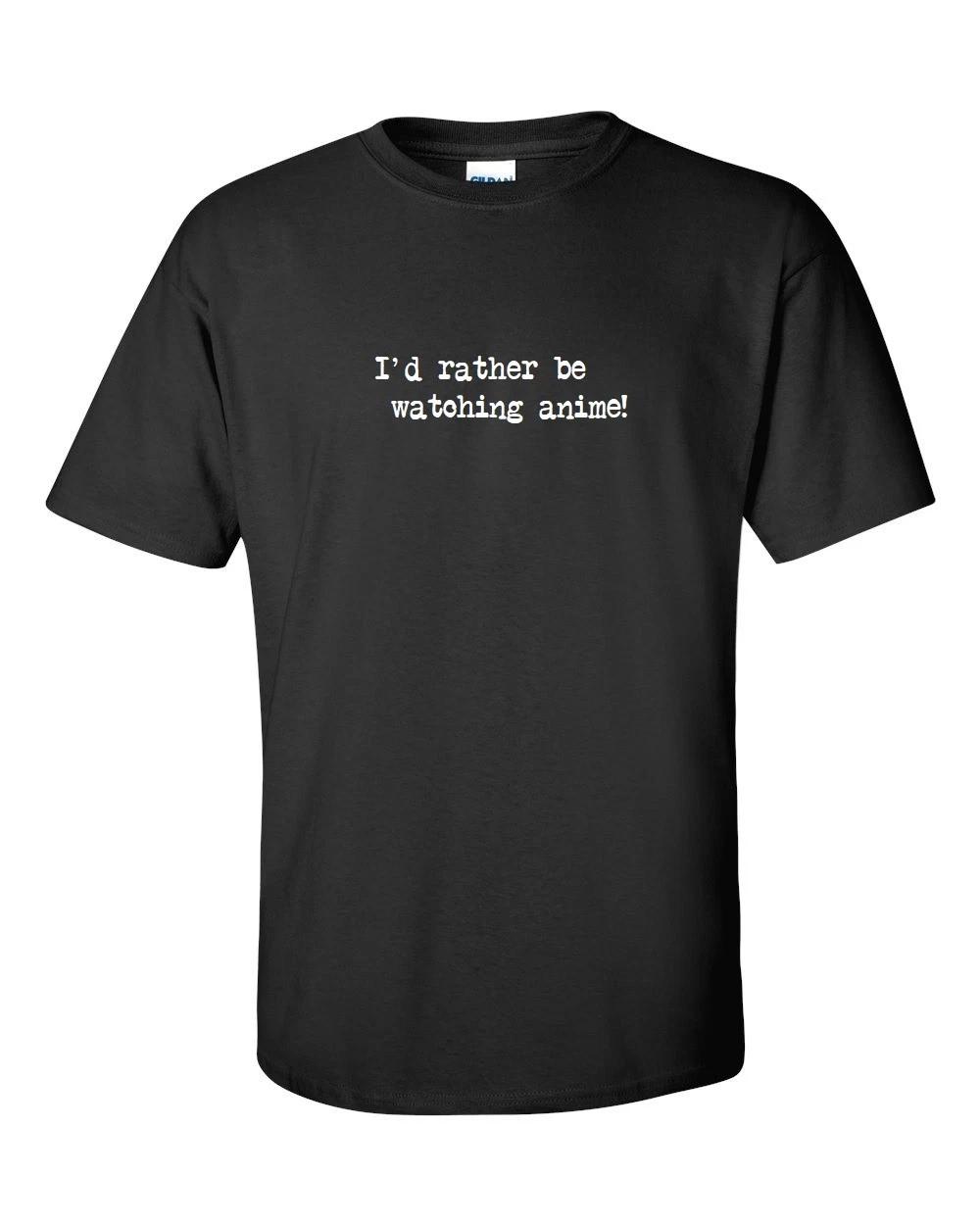 I d Rather Be Watching Anime Funny Anime Manga Japanese Black White T-Shirt 4XL