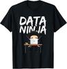 T-shirt Ninja de Données Mignon Expert Analyste d'Affaires Cadeau T-shirt Unisexe