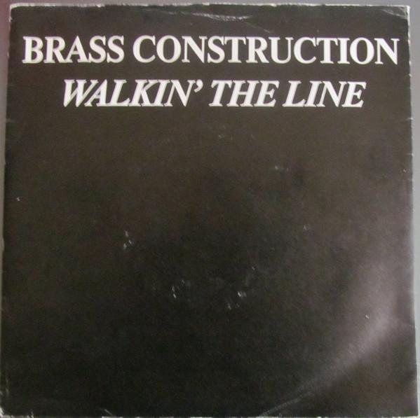 7inch Record BRASS CONSTRUCTION - Walkin' The Line CL292 Capitol Records 1983 UK Soul/Funk Used