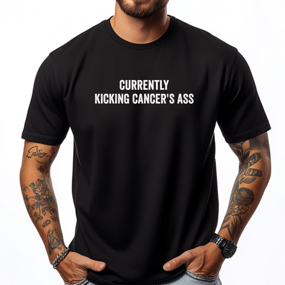 Currently Kicking Cancers Ass Motivational Graphic Tee Shirt Luxury Designer Mans Short Sleeve Tee Classic