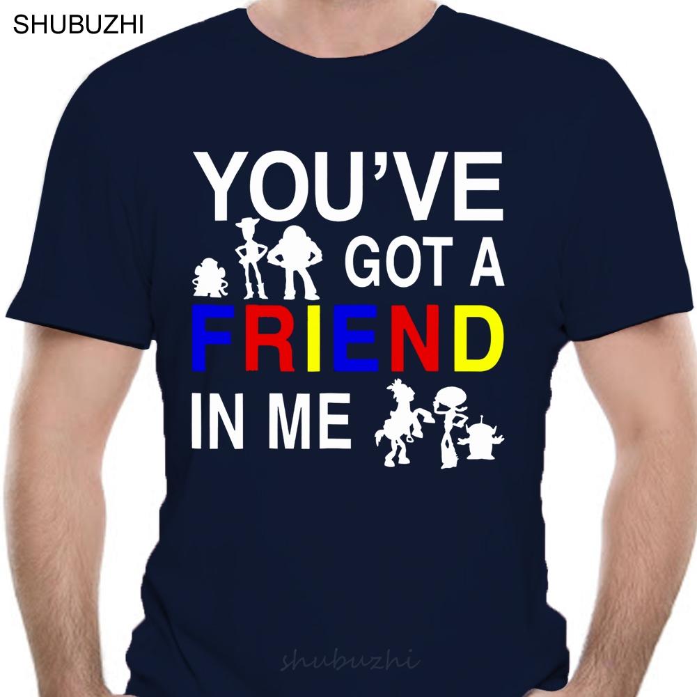 Fashion Men T shirt You ve Got A Friend In Me Toy And Story Tshirt fashion tshirt men cotton brand teeshirt S