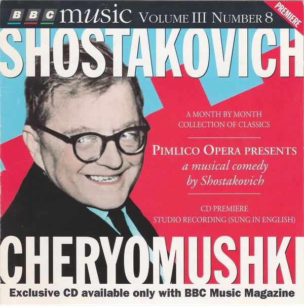 

CD DMITRI SHOSTAKOVICH - Cheryomushki BBCMM132 BBC Music 1995 UK Classical Used