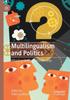 The Multilingualism and Politics : Revisiting Multilingual Citizenship Book