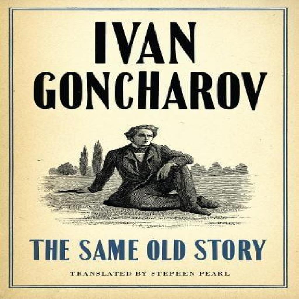 The Same Old Story New Translation by Ivan Goncharov Paperback Book 9781847495624