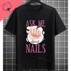 Funny I May Not Be Perfect But My Nails Are Slogan Unisexicurist Graphic Tshirt Pure Cotton Shortsleeve Round Neck Casual Tee