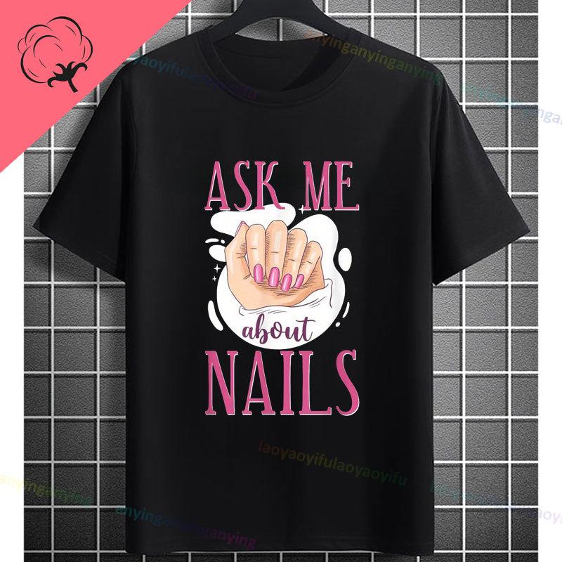 Funny I May Not Be Perfect But My Nails Are Slogan Unisexicurist Graphic Tshirt Pure Cotton Shortsleeve Round Neck Casual Tee