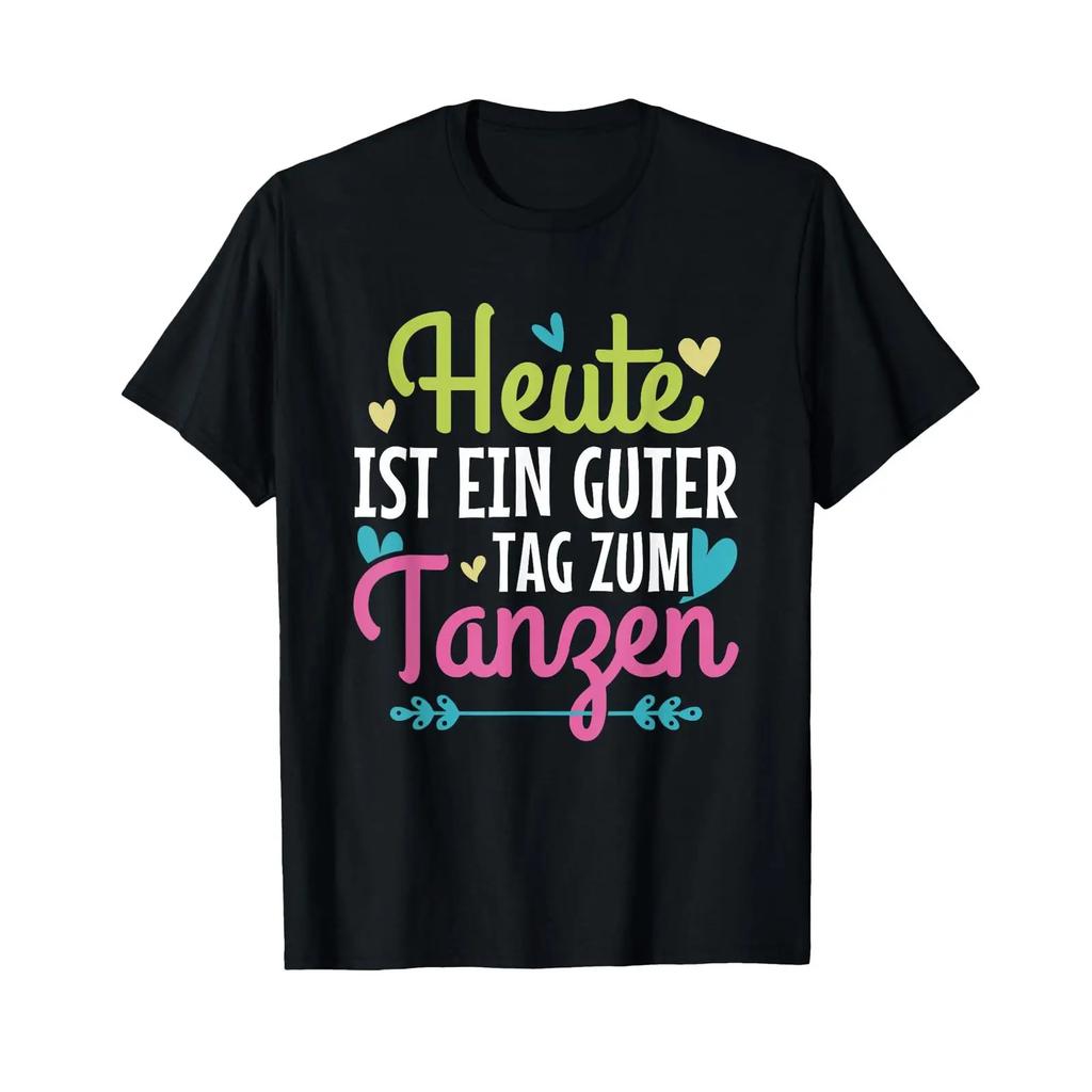 Dancer Party Today Is A Good Day For T Shirt Vintage Washed Versatile Casual Homme Top For Everyday Wear Unisex Streetwear Soft