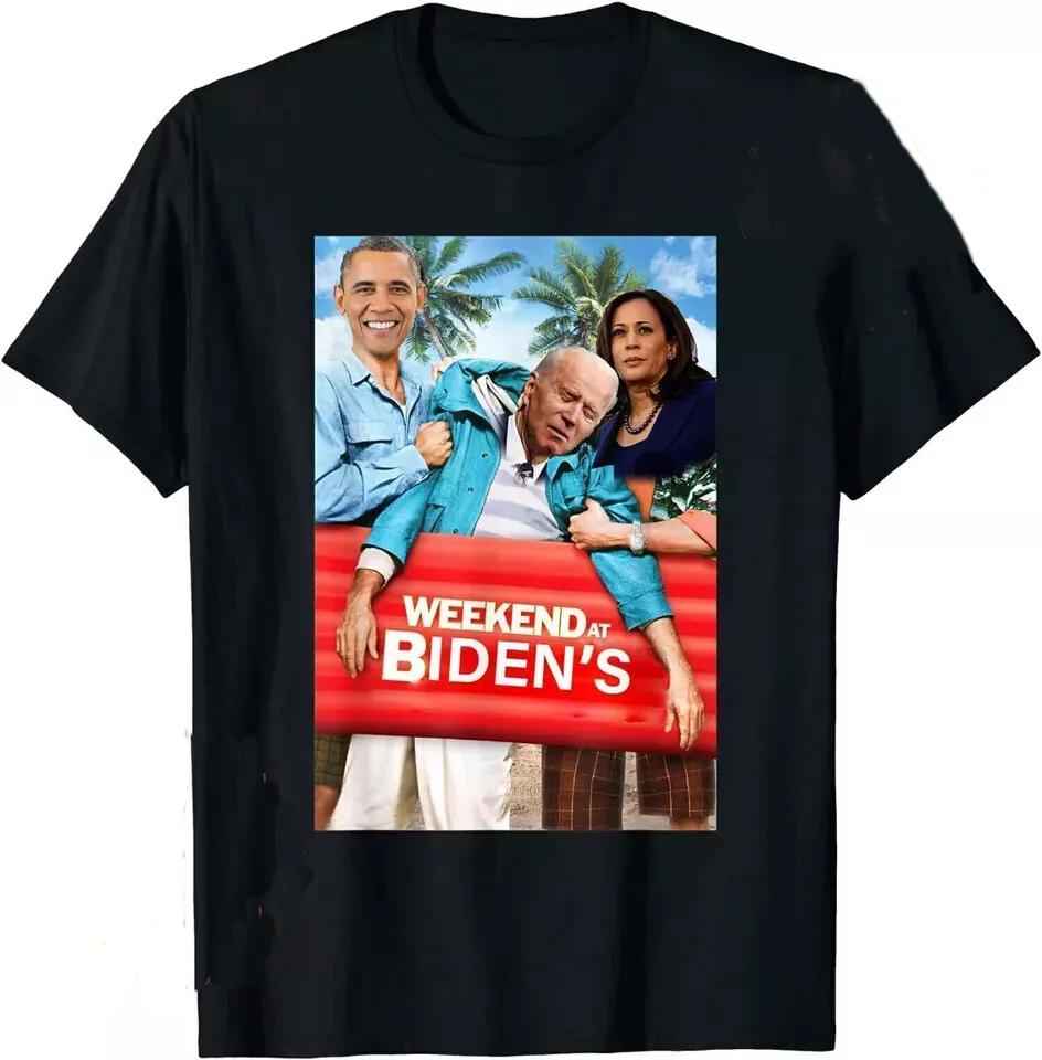 Weekend At Bidens Funny Joe Biden President Democrat T-Shirt 100% Cotton O-Neck Summer Short Sleeve Casual Mens T-shirt S