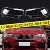 Fit For BMW F25 F26 X3 X4 2014-2018 Headlamp Shell Transparent Lamp Shade Lens Front Headlight Cover Lampshade Plexiglass