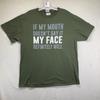 Vintage Humor T-Shirt Adult Large Y2k If My Mouth Doesn’t Say It My Face…