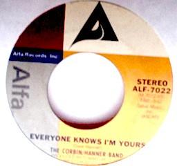 

7inch Record CORBIN HANNER BAND - Everyone Knows I m Yours ALF7022 Alfa 1982 US Country/Folk Used