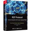 MCP Protocol & Large Model Integration: From Design To AI Agent Development