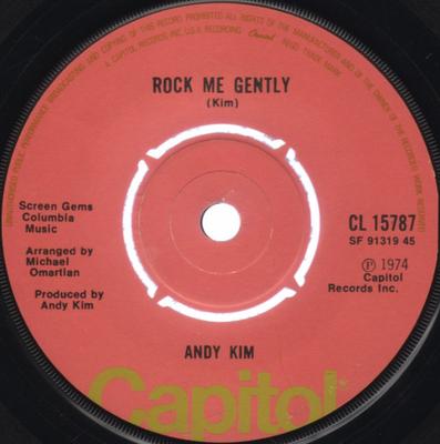 7inch Record ANDY KIM - Rock Me Gently CL15787 Capitol Records 1974 UK Rock Used