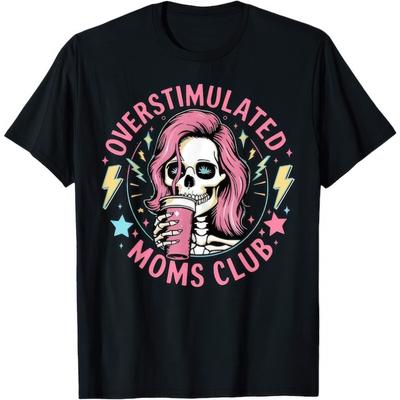 Overstimulated Moms Club Tshirt Cotton Customize Unisex Sports Tshirts Soft Breathable