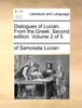 Dialogues of Lucian. from the Greek. Second Edition. Volume 2 of 5 Kitabı