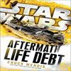 Star Wars Aftermath Life Debt by Chuck Wendig Paperback Book 9781784750053