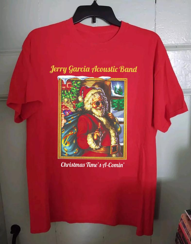 

Christmas Time s A Comin Jerry Garcia Size S-5XL Unisex T-Shirt XL