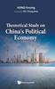 The Theoretical Study On China's Political Economy Book