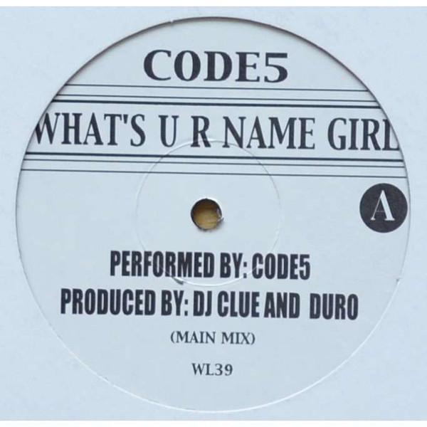

12inch Record CODE 5 - What s U R Name Girl WL39 Not On Label Rap & Hip-Hop/R&B Used