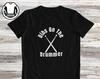 Dibs On The Drummer T-Shirt and Kids T-Shirt: Music Lover Gift