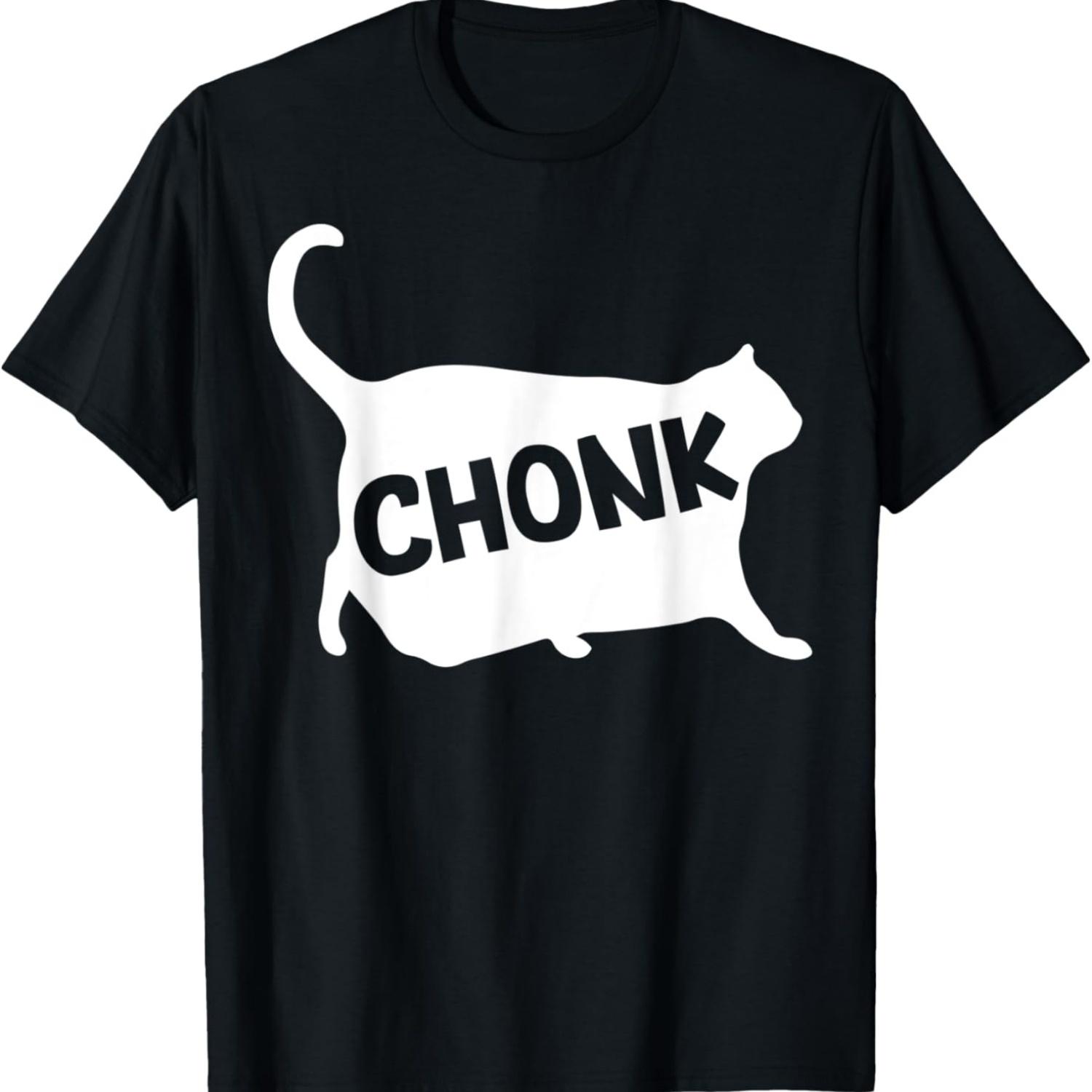 Chonk Meme Cat Chonk Men Women T-Shirt S
