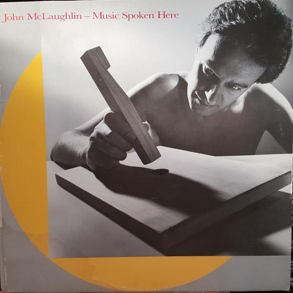 

LP Record JOHN MCLAUGHLIN Music Spoken Here 9237231 Warner Bros. Re 1982 Canada Jazz Used