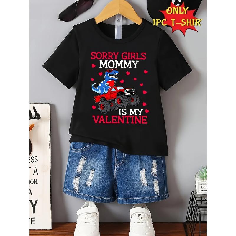 European Sizes Boys' Funny "Sorry Girls Mommy Is My Valentine" Dinosaur Truck T-Shirt - Casual Round Neck Tee