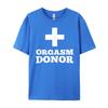 Orgasm Donor Mens Clothing Plus Size Couples Cotton Comfort Clothes Funny Shirt Tshirt