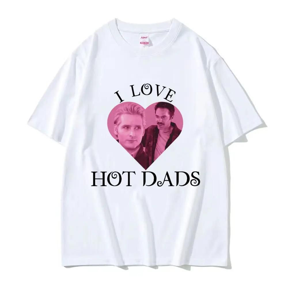 I Love Hot Dads Tshirt The Twilight Saga Charlie Swan Billy Burke Graphic Tshirts Unisex Women Cotton Oversized T Shirt Streetwear