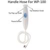 Náhradní díl rukojeti vodní hadice 1ks ústního irigátoru pro Waterpik Wp-100 Wp-900