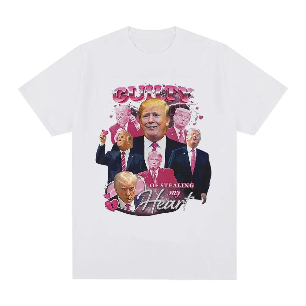 Funny Donald Trump Guilty of Stealing My Heart T Shirt Unisex's High Quality 100% Cotton Soft Casual Short Sleeve T-shirts Unisex