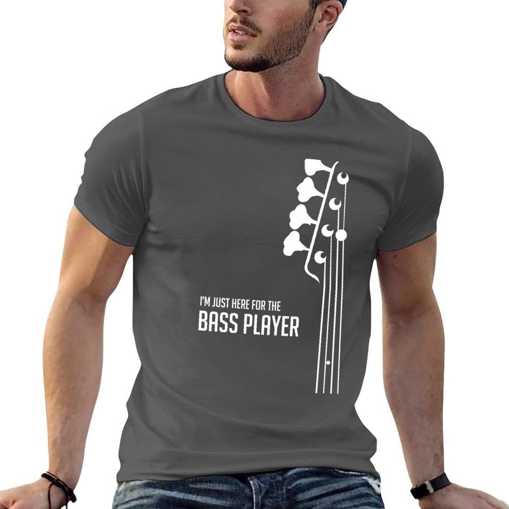 Im Just Here For The Bass Player Tee Bass Guitarist Bassist Tshirt Plus Size Short Sleeve Tshirt